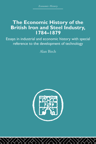 Economic HIstory of the British Iron and Steel Industry
