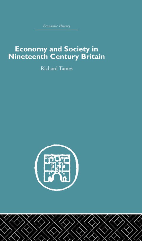Cover image for book Economy and Society in 19th Century Britain