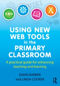 Cover image: Using New Web Tools in the Primary Classroom 1st edition 9780415591058