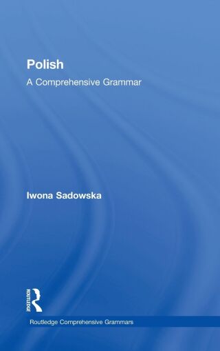 Polish: A Comprehensive Grammar