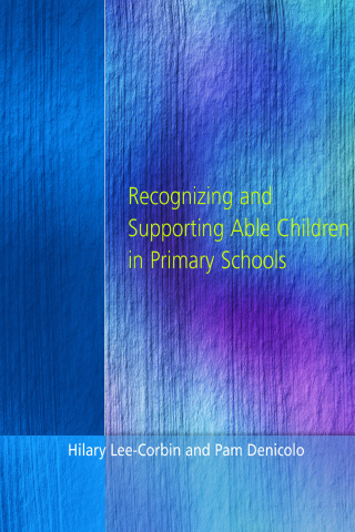 Recognising and Supporting Able Children in Primary Schools