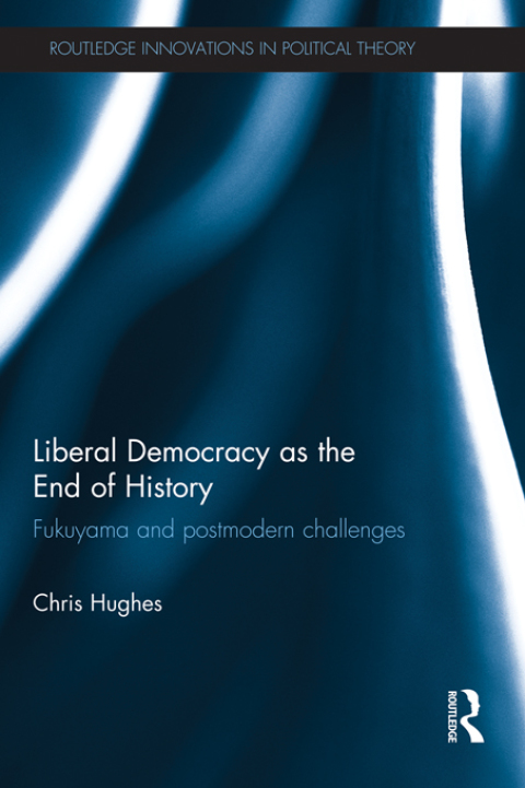 Cover image for book Liberal Democracy as the End of History