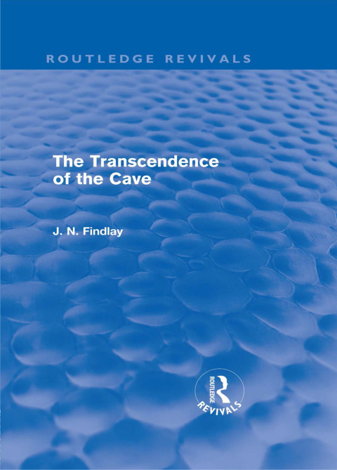 Cover image for book The Transcendence of the Cave (Routledge Revivals)