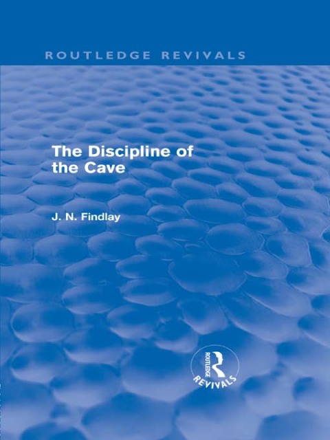 Cover image for book The Discipline of the Cave (Routledge Revivals)