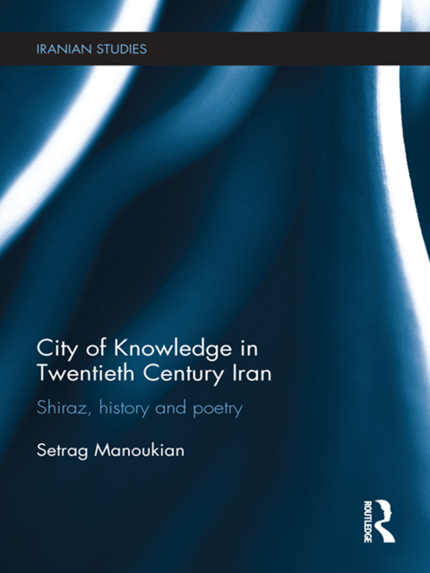 Cover image for book City of Knowledge in Twentieth Century Iran