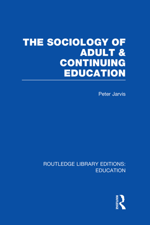 The Sociology of Adult \u0026 Continuing Education 