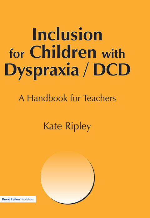 Cover image for book Inclusion for Children with Dyspraxia