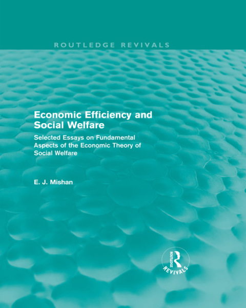 Cover image for book Economic Efficiency and Social Welfare (Routledge Revivals)