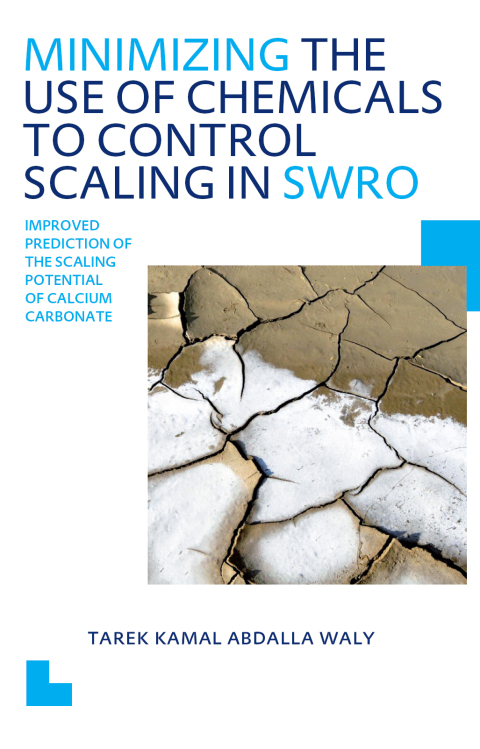 Cover image for book Minimizing the Use of Chemicals to Control Scaling in Sea Water Reverse Osmosis: Improved Prediction of the Scaling Potential of Calcium Carbonate
