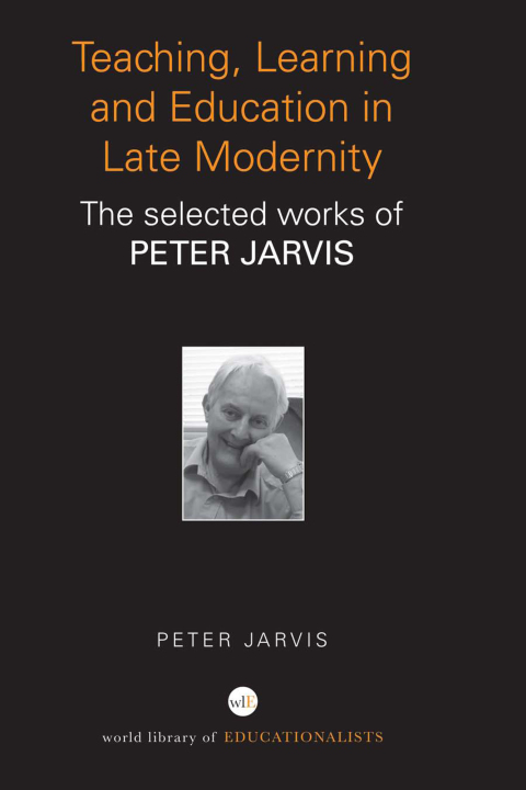 Cover image for book Teaching, Learning and Education in Late Modernity