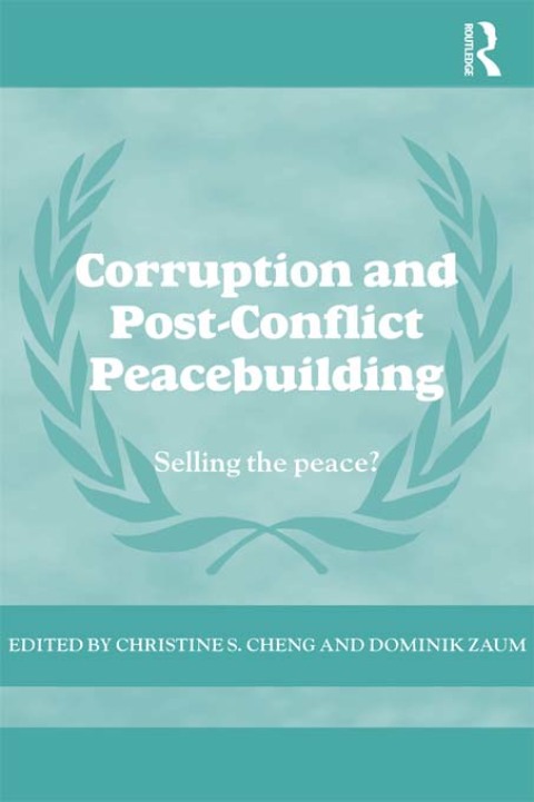 Cover image for book Corruption and Post-Conflict Peacebuilding