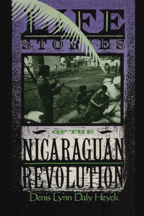 Cover image for book Life Stories of the Nicaraguan Revolution