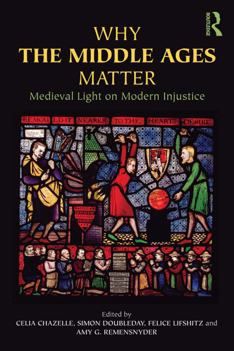 Cover image for book Why the Middle Ages Matter