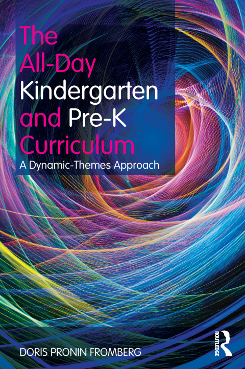 Cover image for book The All-Day Kindergarten and Pre-K Curriculum