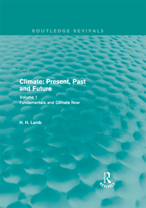 Cover image for book Climate: Present, Past and Future (Routledge Revivals)
