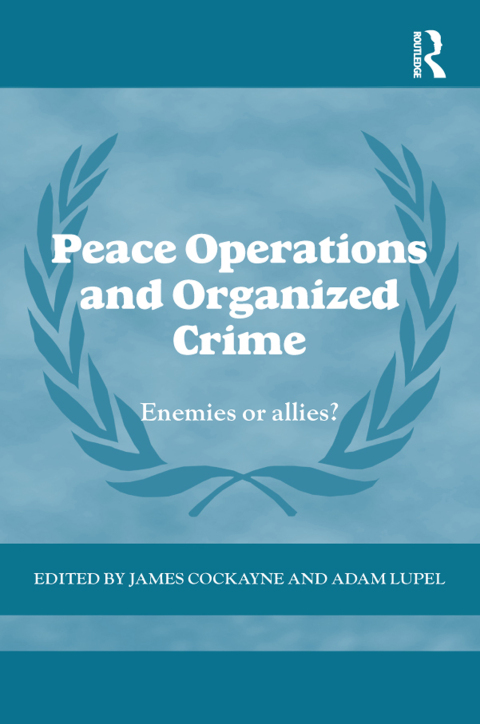 Cover image for book Peace Operations and Organized Crime