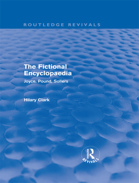 Cover image for book The Fictional Encyclopaedia (Routledge Revivals)