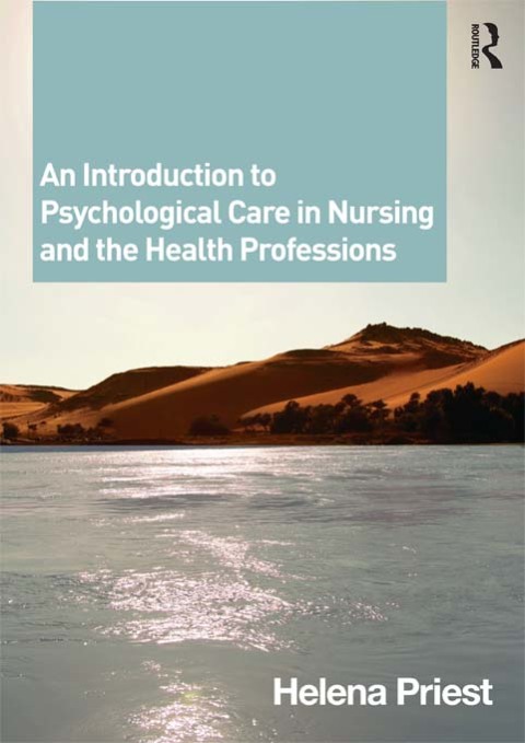 Cover image for book An Introduction to Psychological Care in Nursing and the Health Professions