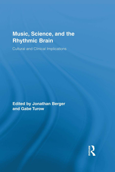 Cover image for book Music, Science, and the Rhythmic Brain
