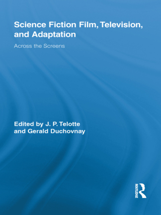 Science Fiction Film, Television, and Adaptation