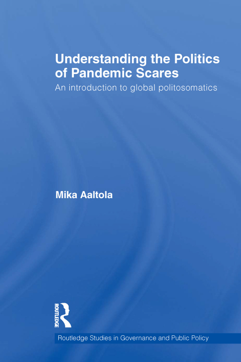 Cover image for book Understanding the Politics of Pandemic Scares