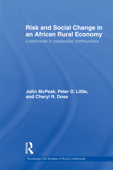 Risk and Social Change in an African Rural Economy 