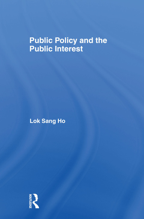Cover image for book Public Policy and the Public Interest