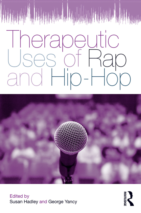 Cover image for book Therapeutic Uses of Rap and Hip-Hop