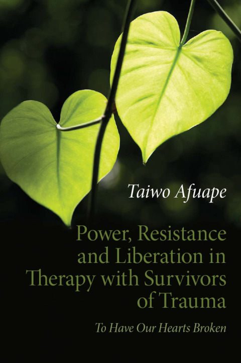 Cover image for book Power, Resistance and Liberation in Therapy with Survivors of Trauma