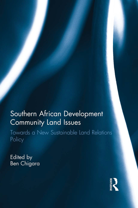 Cover image for book Southern African Development Community Land Issues