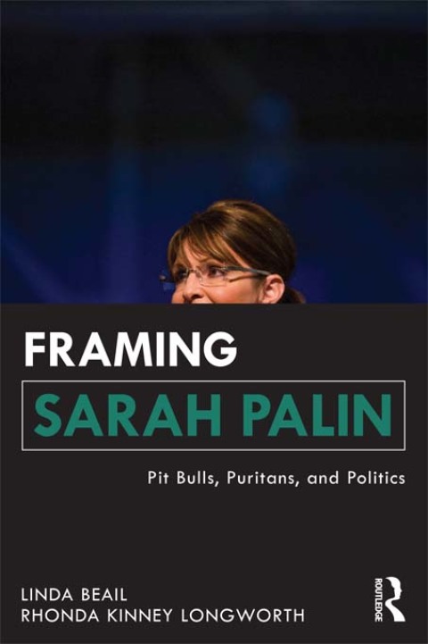 Cover image for book Framing Sarah Palin