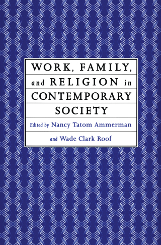 Work, Family and Religion in Contemporary Society