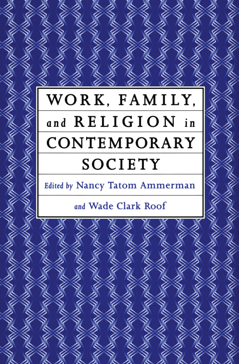 Cover image for book Work, Family and Religion in Contemporary Society