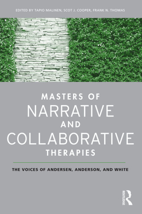 Cover image for book Masters of Narrative and Collaborative Therapies