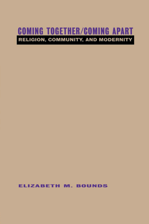 Cover image for book Coming Together/Coming Apart