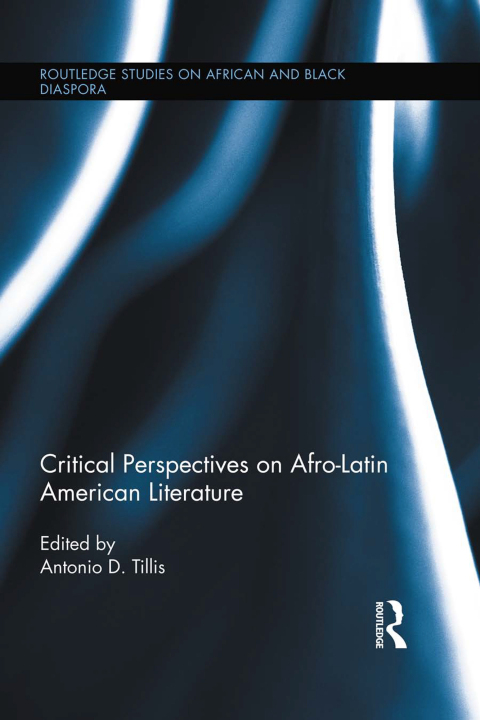 Cover image for book Critical Perspectives on Afro-Latin American Literature