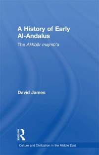 Cover image: A History of Early Al-Andalus 1st edition 9781138789241