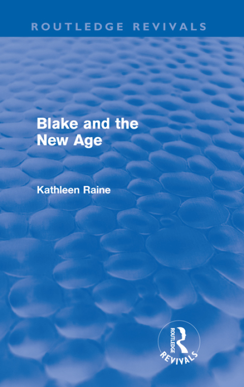 Cover image for book Blake and the New Age (Routledge Revivals)