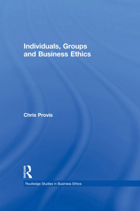 Cover image for book Individuals, Groups, and Business Ethics