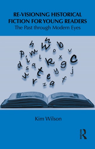 Re-visioning Historical Fiction for Young Readers