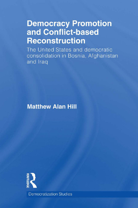 Cover image for book Democracy Promotion and Conflict-Based Reconstruction