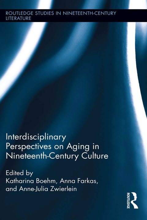 Cover image for book Interdisciplinary Perspectives on Aging in Nineteenth-Century Culture