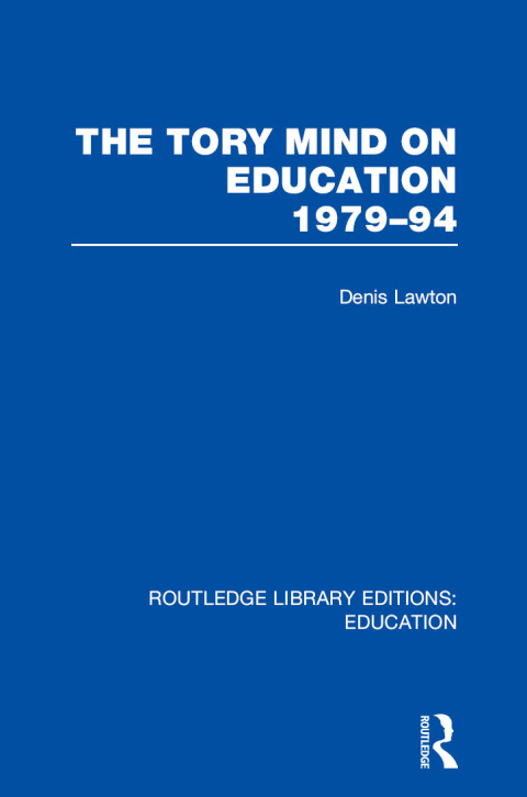 Cover image for book The Tory Mind on Education