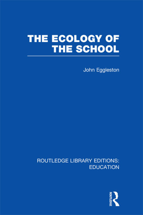 Cover image for book The Ecology of the School