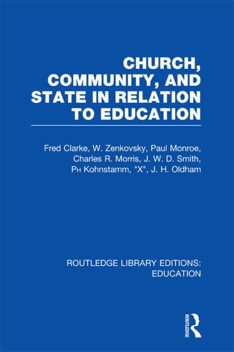 Cover image for book Church, Community and State in Relation to Education
