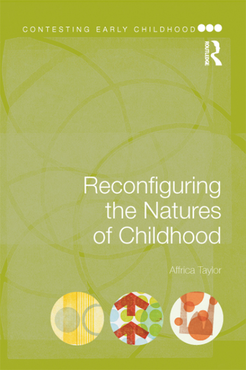 Cover image for book Reconfiguring the Natures of Childhood