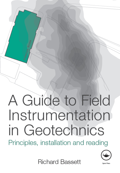 Cover image for book A Guide to Field Instrumentation in Geotechnics