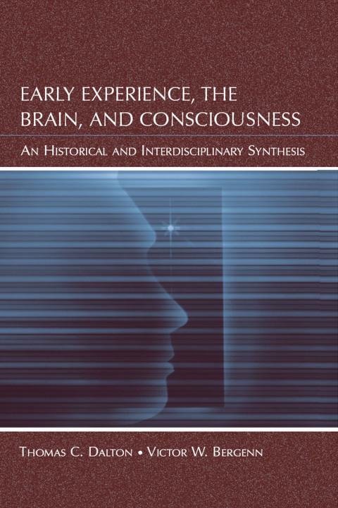 Cover image for book Early Experience, the Brain, and Consciousness