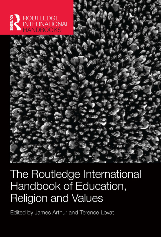 The Routledge International Handbook of Education, Religion and Values