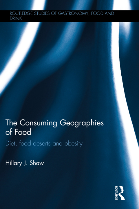 Cover image for book The Consuming Geographies of Food